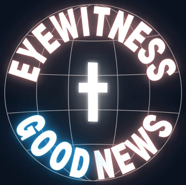 Eyewitness Good News